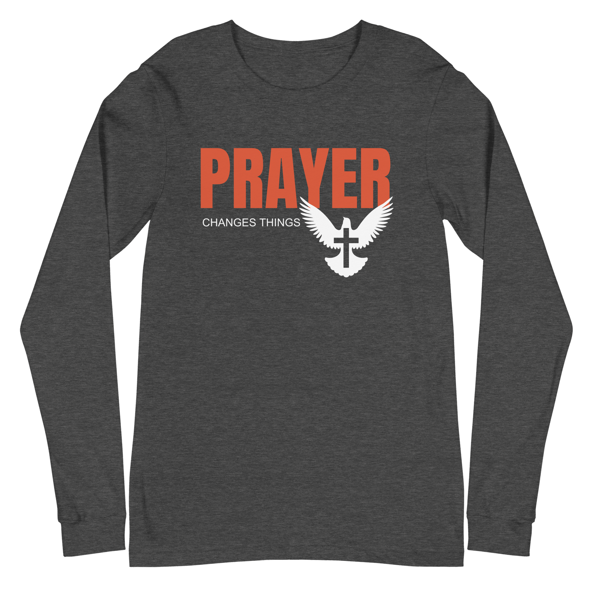Prayer Changes Things Unisex Long Sleeve Tee